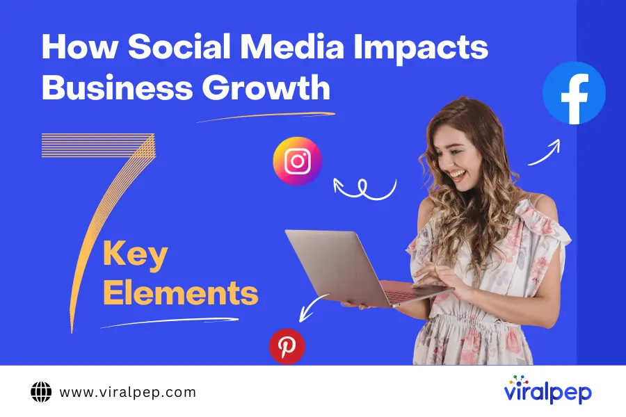 Top 7 Ways How Social Media Impacts Your Business