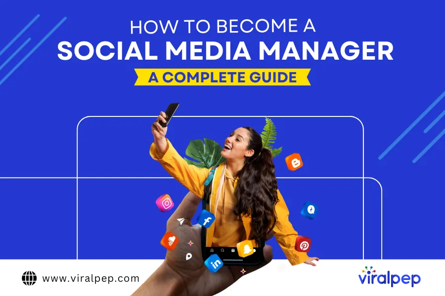 How to Become a Social Media Manager: A Complete Guide