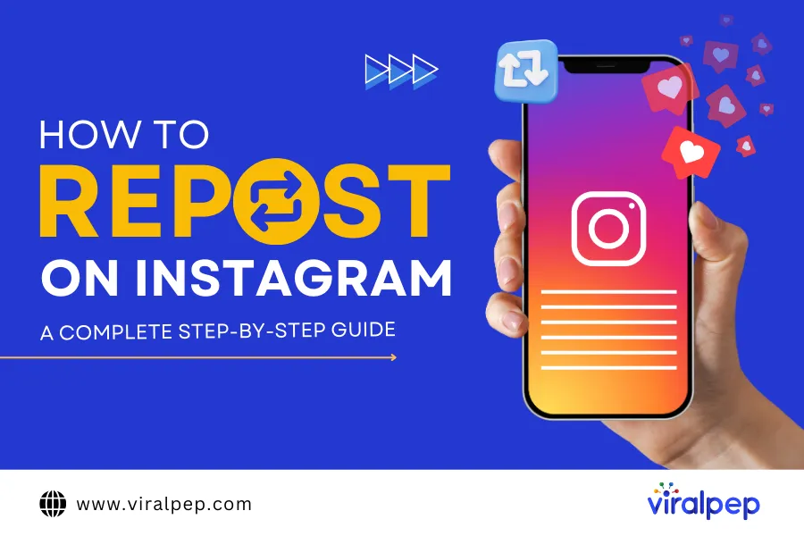 How to Repost on Instagram: A Complete Step-by-Step Guide